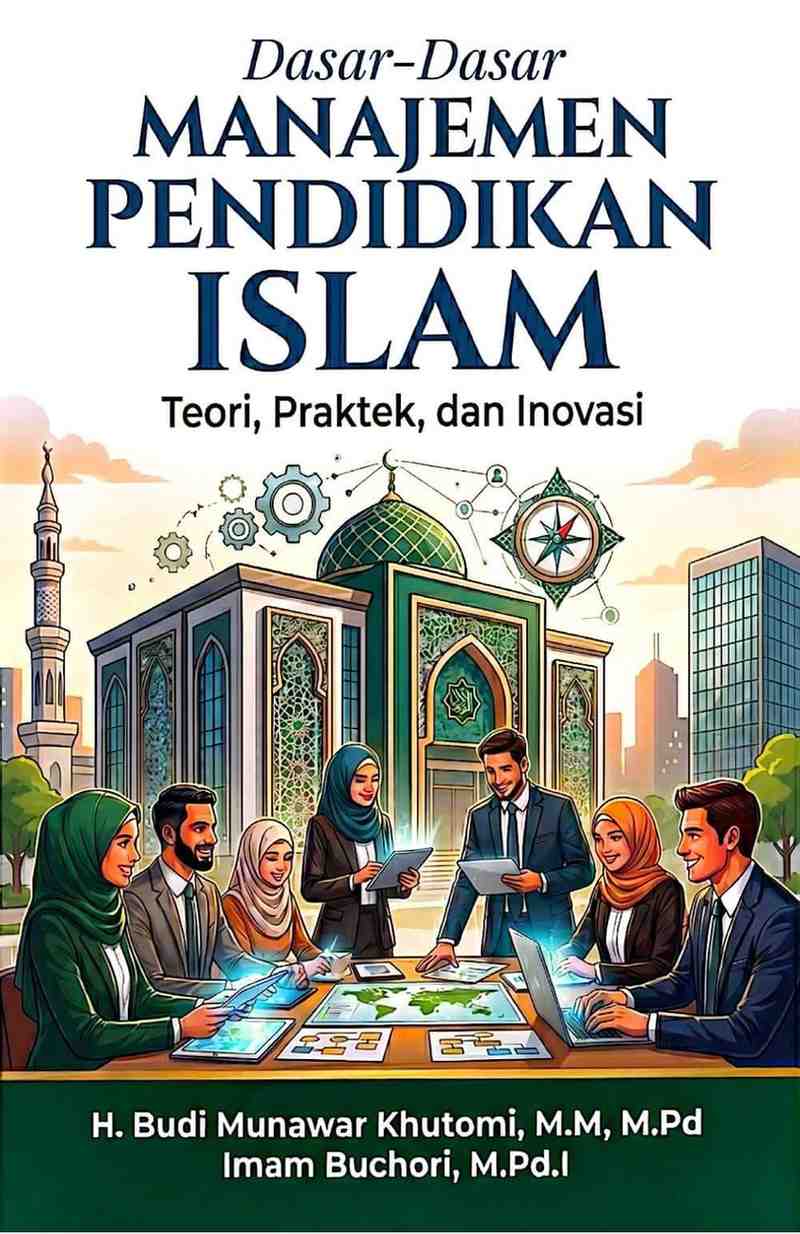 DASAR-DASAR MANAJEMEN PENDIDIKAN ISLAM