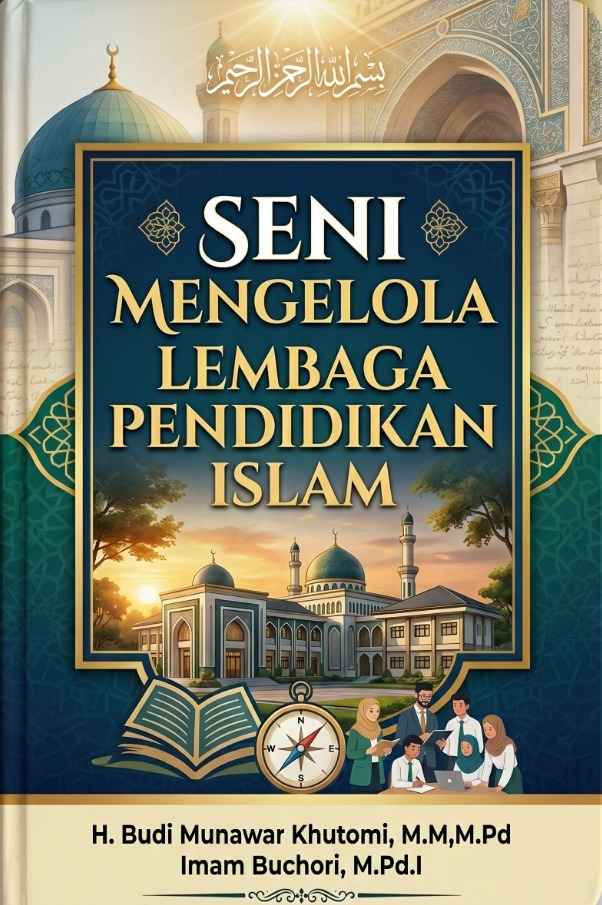 SENI MENGELOLA LEMBAGA PENDIDIKAN ISLAM